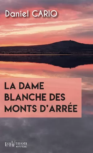 Daniel Cario – La dame blanche des Monts d'Arrée